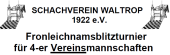 57. Fronleichnamsblitzturnier f&uuml;r 4er Vereinsmannschaften